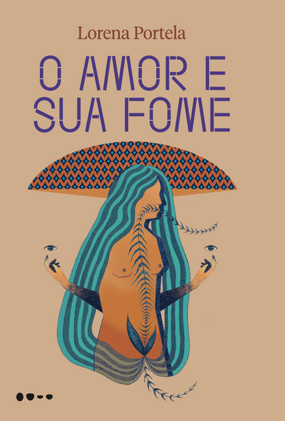 Livro 'O Amor e Sua Fome'